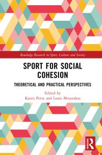 Book Cover for Sport for Social Cohesion by Karen Petry, Louis Moustakas