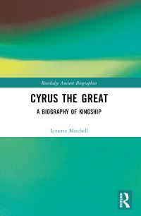 Book Cover for Cyrus the Great by Lynette G Mitchell