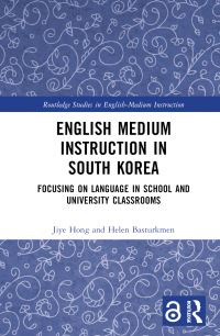 Book Cover for English Medium Instruction in South Korea by Jiye Hong, Helen Basturkmen