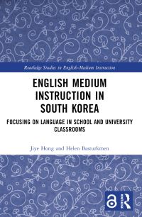 Book Cover for English Medium Instruction in South Korea by Jiye Hong, Helen Basturkmen