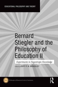 Book Cover for Bernard Stiegler and the Philosophy of Education II by Joff Bradley