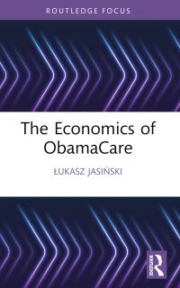 Book Cover for The Economics of ObamaCare by Lukasz JasiÔnski