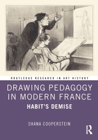 Book Cover for Drawing Pedagogy in Modern France by Shana Cooperstein