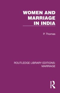 Book Cover for Women and Marriage in India by Paul Thomas