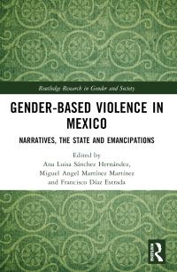 Book Cover for Gender-Based Violence in Mexico by Ana Luisa Sánchez Hernández, Miguel Angel Martínez Martínez, Francisco Díaz Estrada
