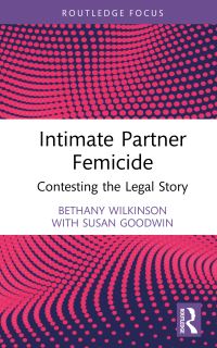 Book Cover for Intimate Partner Femicide by Bethany Wilkinson, Susan Goodwin