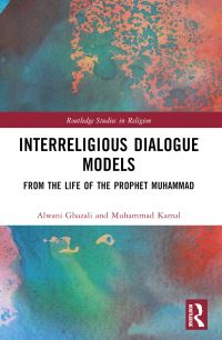 Book Cover for Interreligious Dialogue Models by Alwani Ghazali, Muhammad Kamal