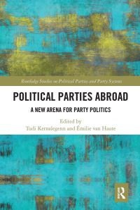Book Cover for Political Parties Abroad by Tudi Kernalegenn, Emilie van Haute