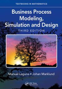Book Cover for Business Process Modeling, Simulation and Design by Manuel Laguna, Johan Marklund