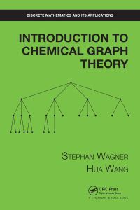 Book Cover for Introduction to Chemical Graph Theory by Stephan Wagner, Hua Wang