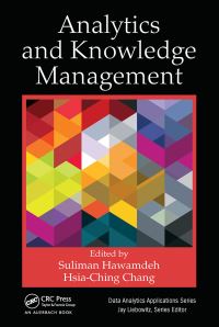 Book Cover for Analytics and Knowledge Management by Suliman Hawamdeh, HsiaChing Chang