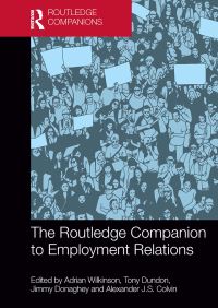 Book Cover for The Routledge Companion to Employment Relations by Adrian Wilkinson, Tony Dundon, Jimmy Donaghey, Alexander James Colvin