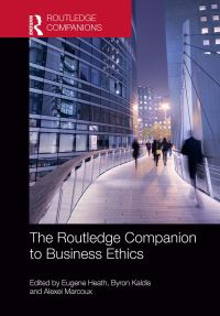 Book Cover for The Routledge Companion to Business Ethics by Eugene Heath, Byron Kaldis, Alexei M Marcoux