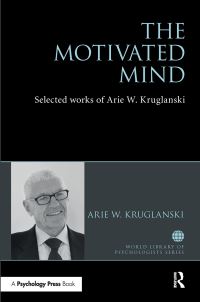 Book Cover for The Motivated Mind by Arie W Kruglanski