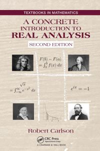 Book Cover for A Concrete Introduction to Real Analysis by Robert Carlson