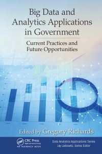Book Cover for Big Data and Analytics Applications in Government by Gregory Richards