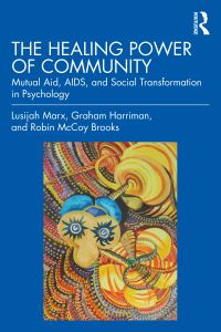 Book Cover for The Healing Power of Community by Lusijah Marx, Graham Harriman, Robin McCoy Brooks