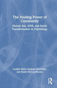 Book Cover for The Healing Power of Community by Lusijah Marx, Graham Harriman, Robin McCoy Brooks