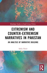 Book Cover for Extremism and Counter-Extremism Narratives in Pakistan by Sadia Nasir