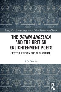 Book Cover for The Donna Angelica and the British Enlightenment Poets by A D Cousins