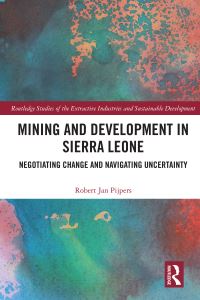 Book Cover for Mining and Development in Sierra Leone by Robert Jan Pijpers