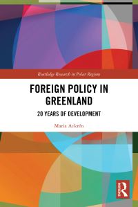 Book Cover for Foreign Policy in Greenland by Maria Ackrén