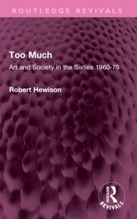 Book Cover for Too Much by Robert Hewison