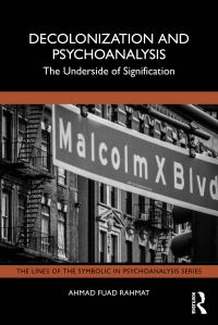 Book Cover for Decolonization and Psychoanalysis by Ahmad Fuad Rahmat