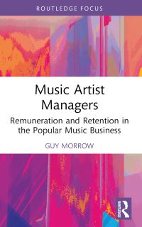 Book Cover for Music Artist Managers by Guy Morrow