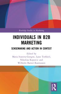 Book Cover for Individuals in B2B Marketing by Maria IvanovaGongne, Lasse Torkkeli, Nikolina Koporcic, Wilhelm BarnerRsmussen