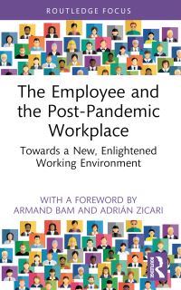 Book Cover for The Employee and the Post-Pandemic Workplace by Adrián Zicari, Tom Gamble