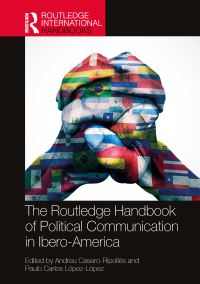 Book Cover for The Routledge Handbook of Political Communication in Ibero-America by Andreu Casero Ripollés, Paulo Carlos LópezLópez
