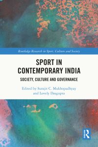 Book Cover for Sport in Contemporary India by Surajit C Mukhopadhyay, Lovely Dasgupta