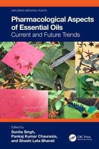 Book Cover for Pharmacological Aspects of Essential Oils by Sunita Singh, Pankaj Kumar Chaurasia, Shashi Lata Bharati