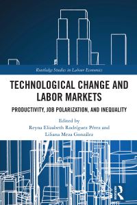 Book Cover for Technological Change and Labor Markets by Reyna Elizabeth Rodríguez Pérez, Liliana Meza González