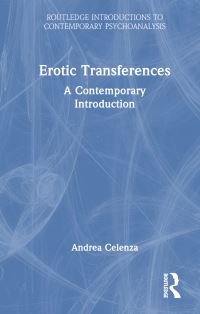 Book Cover for Erotic Transference by Andrea Celenza