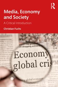 Book Cover for Media, Economy and Society by Christian Fuchs