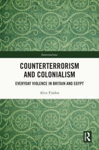 Book Cover for Counterterrorism and Colonialism by Alice E Finden
