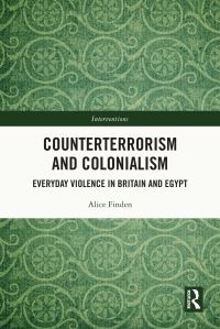 Book Cover for Counterterrorism and Colonialism by Alice E Finden
