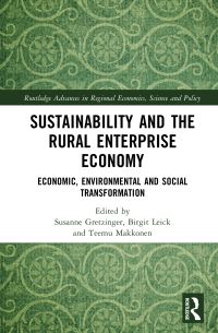 Book Cover for Sustainability and the Rural Enterprise Economy by Susanne Gretzinger, Birgit Leick, Teemu Makkonen