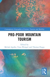 Book Cover for Pro-Poor Mountain Tourism by Michal Apollo, Yana Wengel, Thomas Pogge