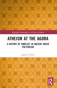 Book Cover for Atheism at the Agora by James C Ford