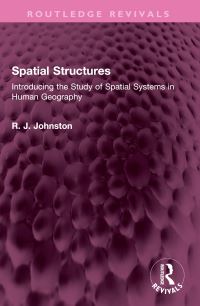 Book Cover for Spatial Structures by R J Johnston