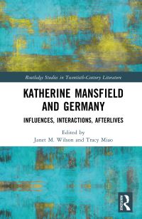 Book Cover for Katherine Mansfield and Germany by Janet Wilson, Tracy Miao