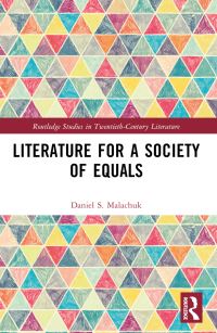Book Cover for Literature for a Society of Equals by Daniel S Malachuk