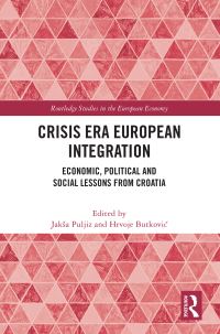 Book Cover for Crisis Era European Integration by Jaksa Puljiz, Hrvoje ButkoviÔc