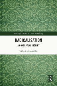 Book Cover for Radicalisation by Gilbert McLaughlin