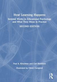 Book Cover for How Learning Happens by Paul Arthur Kirschner, Carl Hendrick