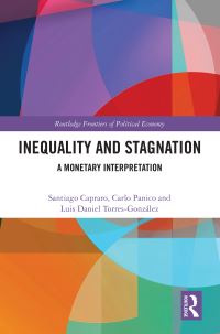 Book Cover for Inequality and Stagnation by Santiago Capraro, Carlo Panico, Luis TorresGonzález