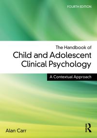 Book Cover for The Handbook of Child and Adolescent Clinical Psychology by Alan Carr